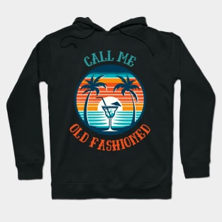 Call Me Old Fashioned, Vintage Coctail. Hoodie